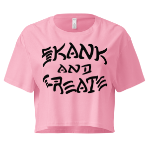 Fuzigish Skank and Create women’s crop top