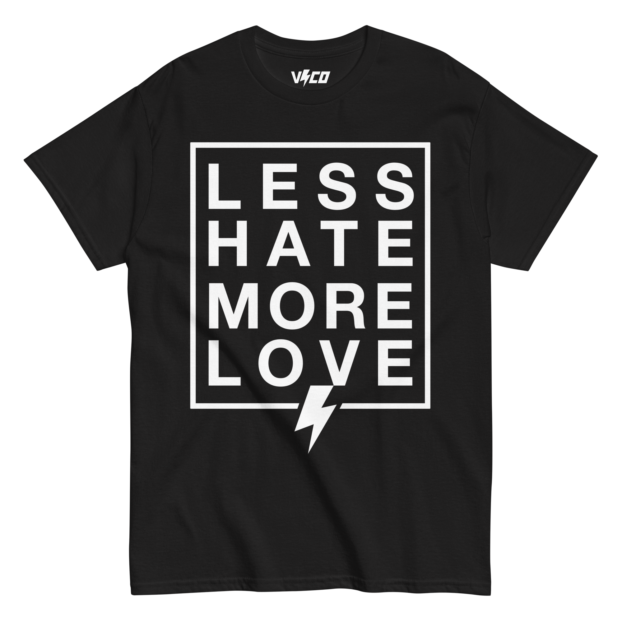 Less Hate More Love unisex t-shirt
