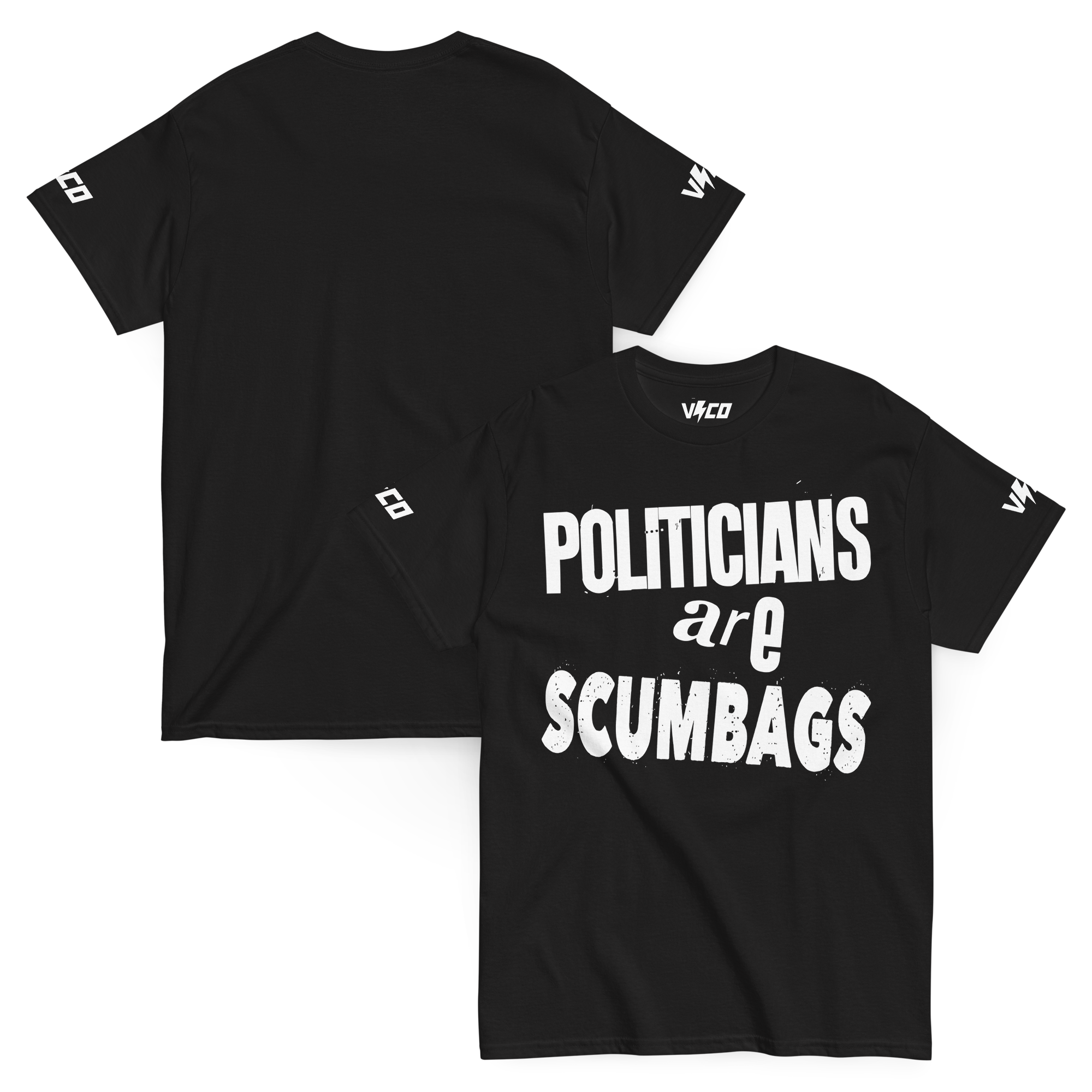 Politicians are scumbags t-shirt by VEHEMENCE